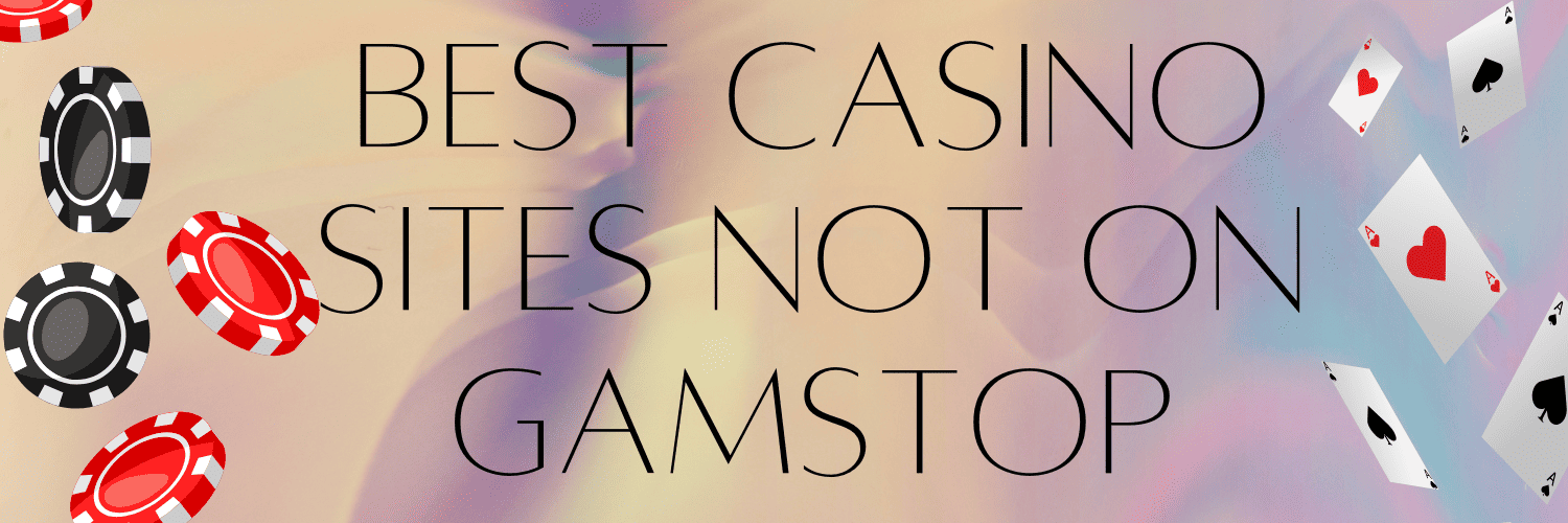 Discovering Casino Sites Not on Gamstop -1872632935 Discovering Casino Sites Not on Gamstop -1872632935